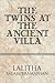 The Twins at the Ancient Villa