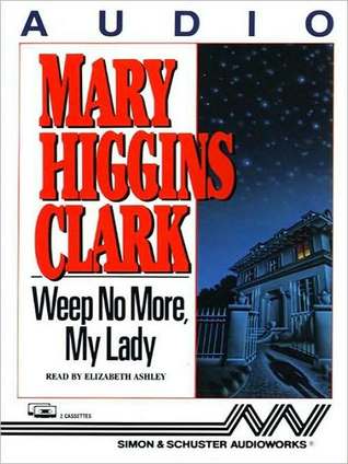 Weep No More My Lady