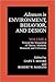 Toward the Integration of Theory, Methods, Research, and Utilization: Volume 4: Toward the Integration of Theory, Methods, Research, and Utilization (Advances in Environment, Behavior and Design)