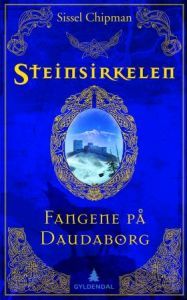 Fangene på Daudaborg (Steinsirkeltrilogien, #3)