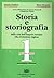 Storia e storiografia