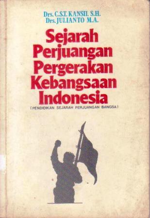 Sejarah Perjuangan Pergerakan Kebangsaan Indonesia
