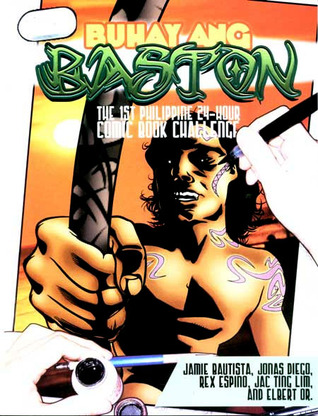 Buhay ang Baston: The 1st Philippine 24-Hour Comic Book Challenge (Paperback)