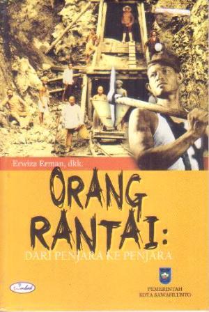 Orang Rantai: Dari Penjara ke Penjara