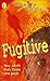 Fugitive