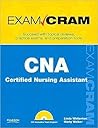 CNA Certified Nursing Assistant Exam Cram