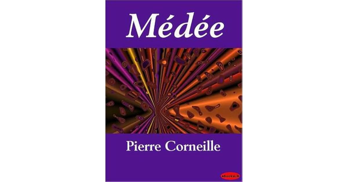 Médée by Pierre Corneille