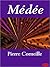 Médée by Pierre Corneille