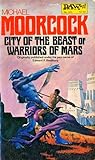 The City of the Beast or Warriors of Mars by Michael Moorcock
