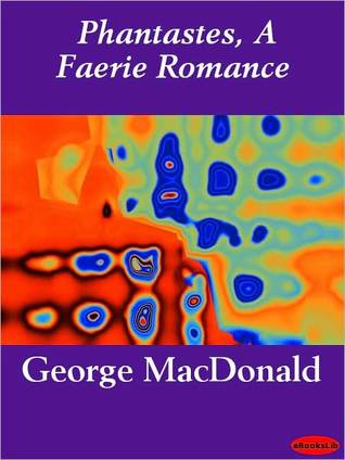 Phantastes, a Faerie Romance