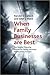 When Family Businesses are Best by Randel S. Carlock