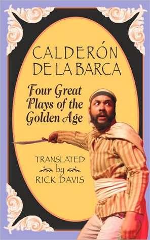Four Great Plays of the Golden Age (Paperback)