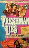 Freshman Lies (Freshman Dorm, #2)