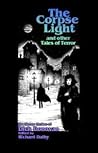 The Corpse Light ...