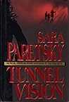 Tunnel Vision by Sara Paretsky Tunnel Vision by Sara Paretsky