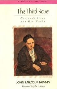 The Third Rose: Gertrude Stein and Her World (Radcliffe Biography Series)