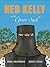 Ned Kelly and the Green Sash