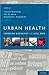 Urban Health: Combating Dis...