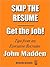Skip the Resume - Get the Job!