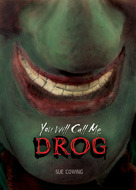 You Will Call Me Drog (Carolrhoda)