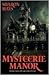 Mysteerie Manor by Sharon Hays