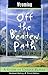 Wyoming Off the Beaten Path: A Guide to Unique Places