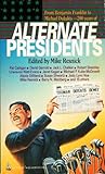 Alternate Presidents