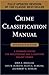 Crime Classification Manual: A Standard System for Investigating and Classifying Violent Crimes