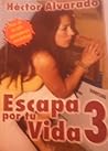 Escapa por tu vida 3