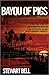 Bayou of Pigs: The True Story of an Audacious Plot to Turn a Tropical Island Into a Criminal Paradise