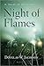 Night of Flames by Douglas W. Jacobson Night of Flames by Douglas W. Jacobson