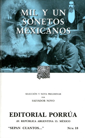 Mil y Un Sonetos Mexicanos. (Sepan Cuantos, #18)