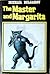 The Master and Margarita by Mikhail Bulgakov