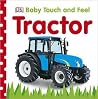 Baby Touch and Feel Tractor Baby Touch and Feel Tractor