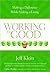 Working for Good: Making a ...
