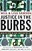 Justice in the Burbs (ēmersion by Will Samson
