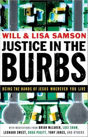 Justice in the Burbs (ēmersion: Emergent Village resources for communities of faith): Being the Hands of Jesus Wherever You Live