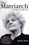 The Matriarch: The Kathy Pettingill Story