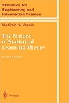The Nature of Statistical Learning Theory by Vladimir N. Vapnik