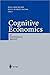 Cognitive Economics: An Interdisciplinary Approach