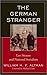 The German Stranger by William H.F. Altman