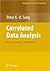 Correlated Data Analysis: Modeling, Analytics, and Applications (Springer Series in Statistics)