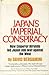 Japan's Imperial Conspiracy...