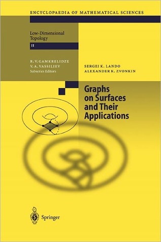 Graphs on Surfaces and Their Applications (Encyclopaedia of Mathematical Sciences)