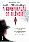 A Conspiração do Silêncio by David Baldacci