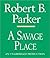 A Savage Place (Spenser, #8)