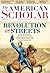 The American Scholar, Volume 80, Issue 2, Spring 2011: Revolution in the Streets