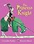 The Princess Knight by Cornelia Funke