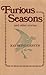 Furious Seasons and Other S...