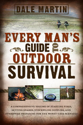 Every Man's Guide to Outdoor Survival (Paperback)